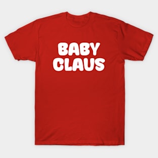 Christmas Family Baby Claus T-Shirt